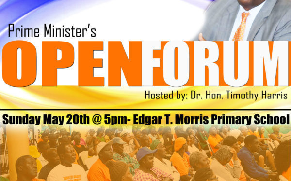 PM HARRIS WILL HOST THE PRIME MINISTER’S OPEN FORUM THIS SUNDAY, MAY 20TH AT THE EDGAR T. MORRIS PRIMARY SCHOOL IN TABERNACLE, ST. KITTS