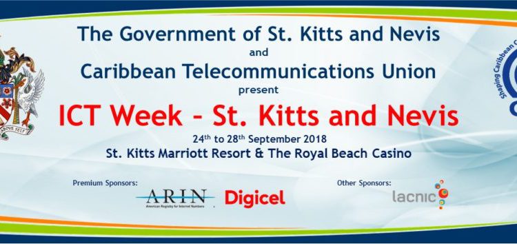 17th CARIBBEAN MINISTERIAL STRATEGIC ICT SEMINAR IN ST. KITTS AND NEVIS TO FOSTER DISCUSSIONS ON USING ICTs FOR NATIONAL AND REGIONAL DEVELOPMENT