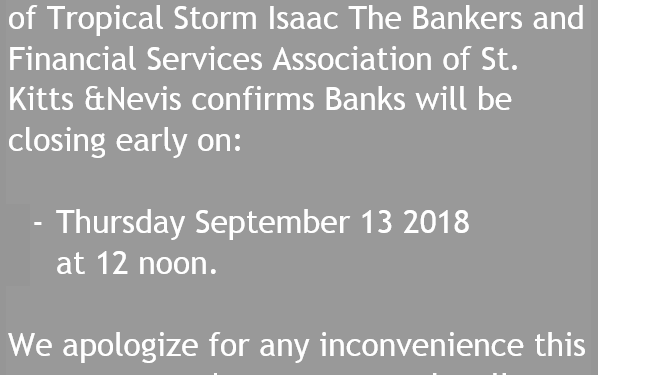 Community Notice : Closure of The Bankers and Financial Services Association of St. Kitts &Nevis