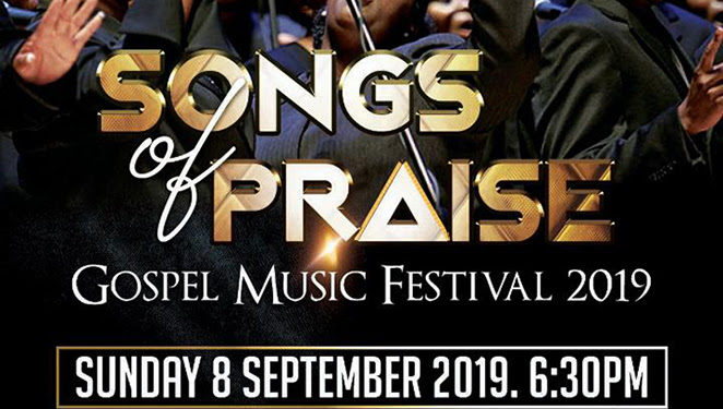 SONGS OF PRAISE GOSPEL MUSIC FESTIVAL SET FOR MONDAY, SEPTEMBER 08   