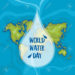 POSTPONEMENT OF WORLD WATER DAY & WATER WEEK 2020 ACTIVITIES
