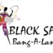 Postponement of Black San Bang-A-Lang Festival 2020