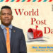 OFFICIAL MESSAGE FOR WORLD POST DAY BY DEPUTY PM HON. SHAWN RICHARDS, MINISTER WITH RESPONSIBILITY FOR POST
