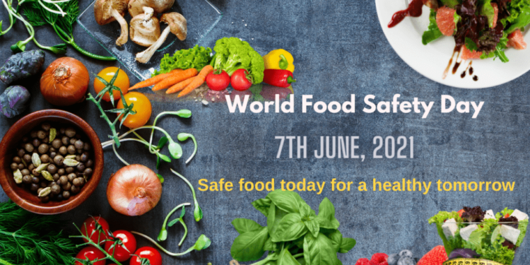 WORLD FOOD SAFETY DAY 2021