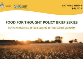 Food For Thought: The UWI/SRC Launches Food Security Policy Brief Series