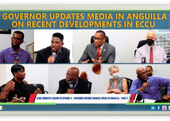 Governor Updates Media in Anguilla on Recent Developments in ECCU