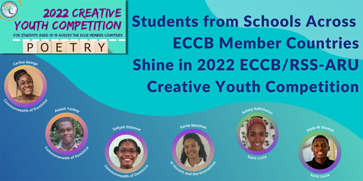 Students From Schools Across ECCB Member Countries Shine in 2022 ECCB/RSS-ARU Creative Youth Poetry Competition