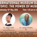 THE POWER OF MUSEUMS IS SPECIAL TOPIC ON WORKING FOR YOU ON WEDNESDAY, MAY 18