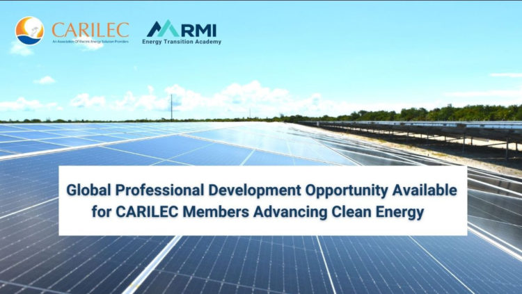 Global Professional Development Opportunity Available for CARILEC Members Advancing Clean Energy
