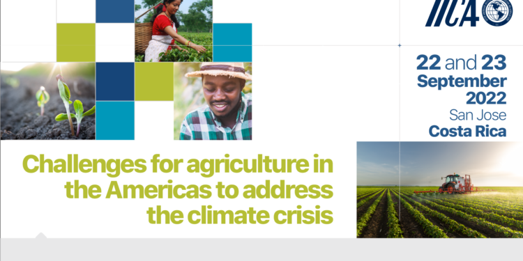 Ministers of Agriculture of 30 countries of the Americas will meet in Costa Rica prior to COP27 to define priorities for collective action to address climate change