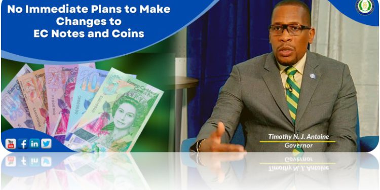 No Immediate Plans to Make Changes to EC Notes and Coins ￼