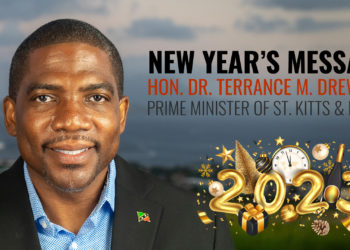 Prime Minister of St. Kitts and Nevis, Hon. Dr. Terrance Drew’s New Year’s Address