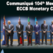 Communiqué of the 104th Meeting of the Monetary Council of the Eastern Caribbean Central Bank