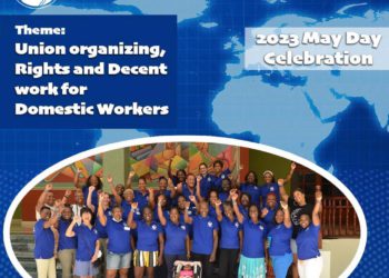 Caribbean Domestic Workers Network calls for recognition and protection of Domestic Workers on International Workers’ Day:Domestic Workers are Workers!
