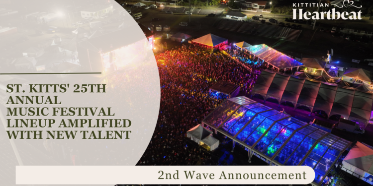 St. Kitts’ 25th Annual Music Festival Lineup Amplified with Exciting New Talent
