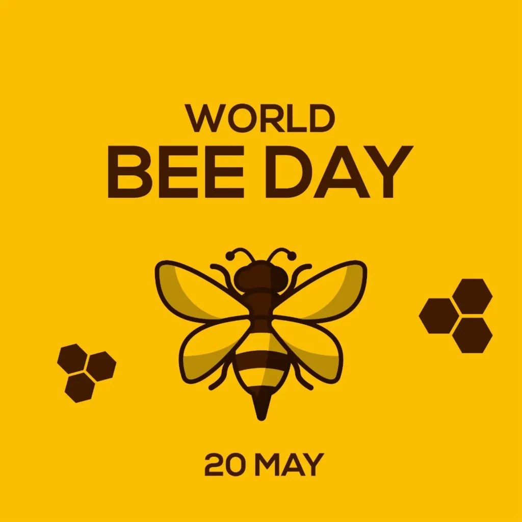 World Bee Day – May 20 : WHY IS WORLD BEE DAY CELEBRATED?