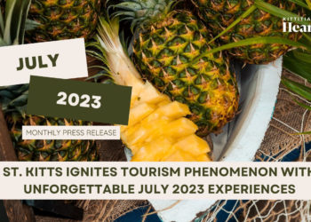 St. Kitts Ignites Tourism Phenomenon with Unforgettable July 2023 Experiences
