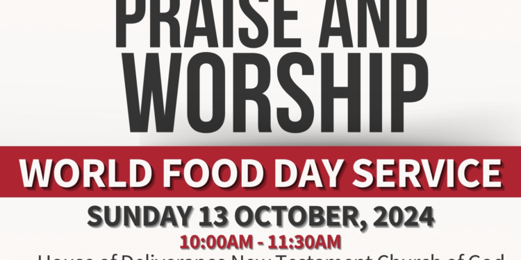 MINISTRY OF AGRICULTURE INVITES ALL TO WORSHIP IN CELEBRATION OF ANNUAL WORLD FOOD DAY AT TABERNACLE HOUSE OF DELIVERANCE NEW TESTAMENT CHURCH OF GOD