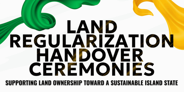 Ministry of Sustainable Development to Host Land Regularization Handover Ceremonies in the Margins of Sustainability Month Celebrations
